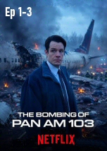 The Bombing of Pan Am 103 Ep 1-3